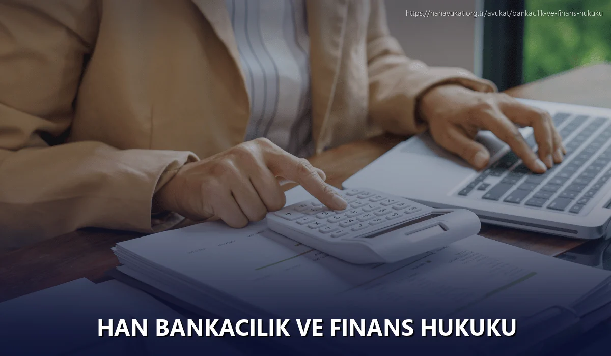 Han Bankacılık ve Finans Hukuku