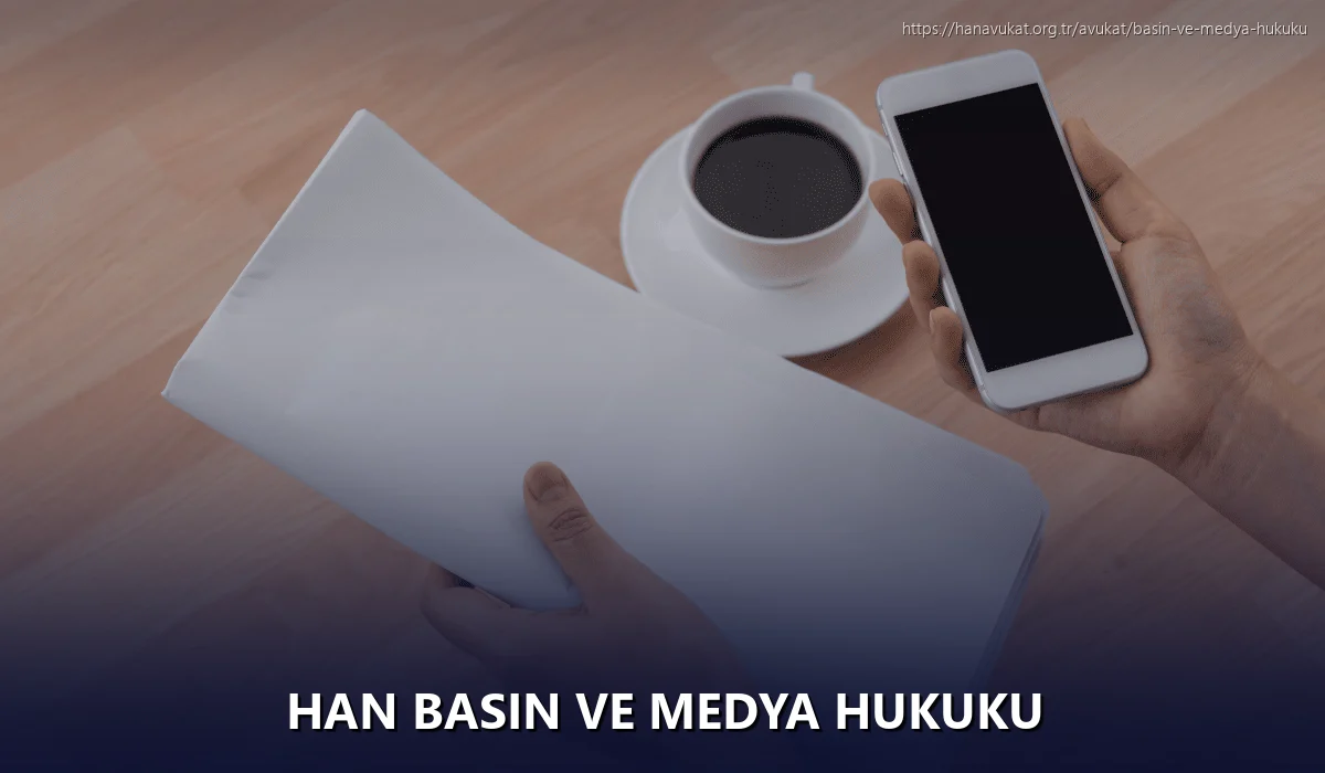 Han Basın ve Medya Hukuku