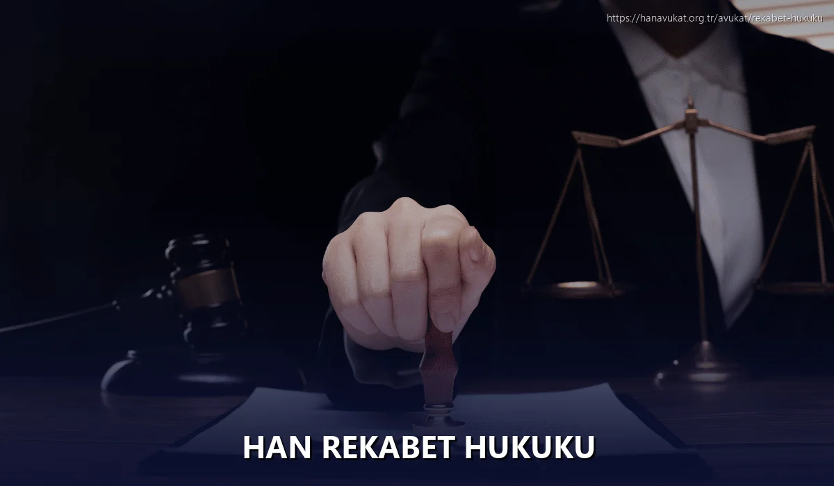 Han Rekabet Hukuku
