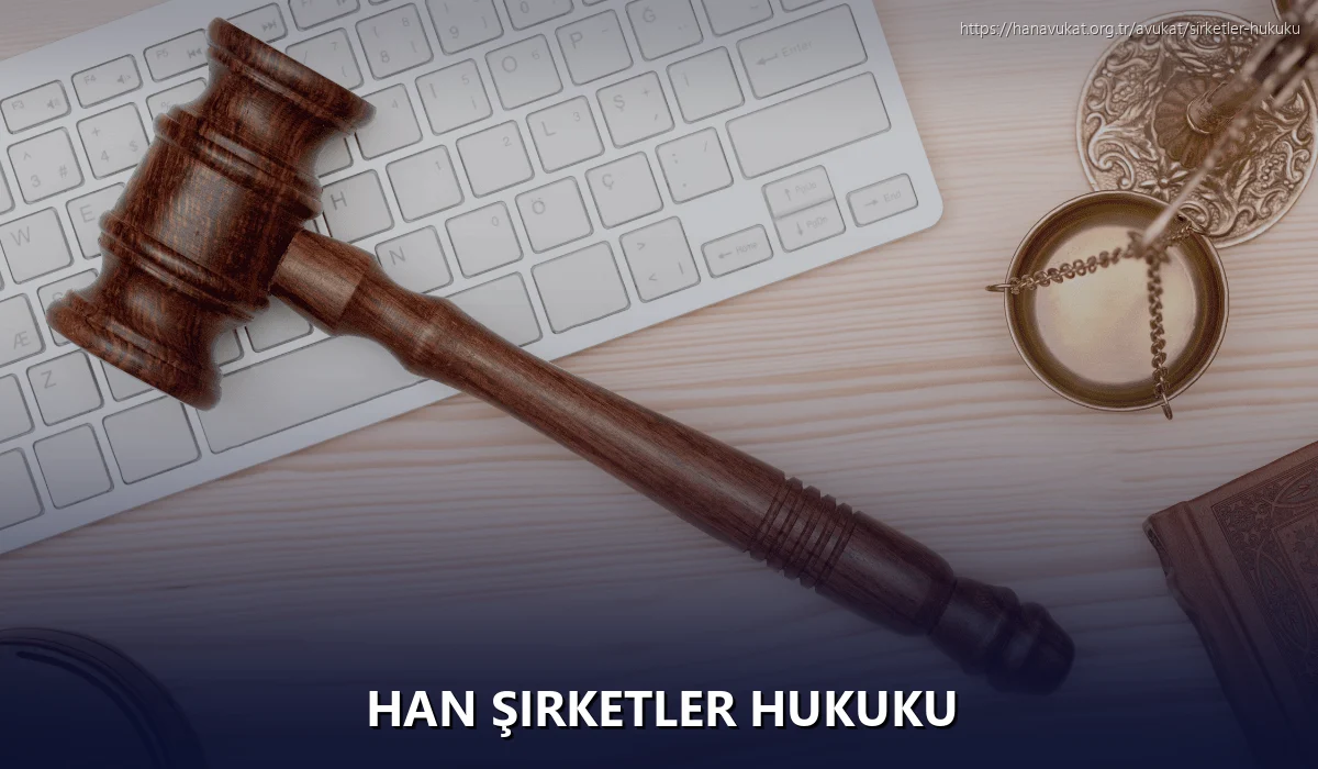 Han Şirketler Hukuku